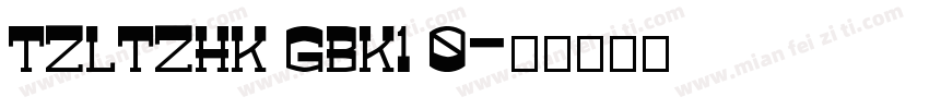 TZLTZHK GBK1 0字体转换